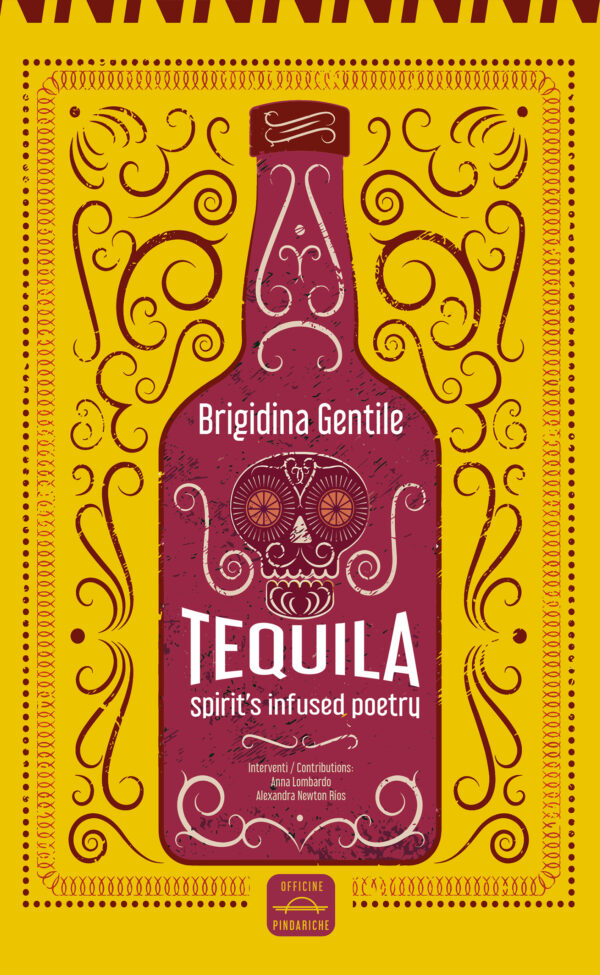 Tequila. Spirit’s Infused Poetry